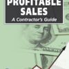 Profitable Sales, A Contractor's Guide by Michael Stone, Front Cover